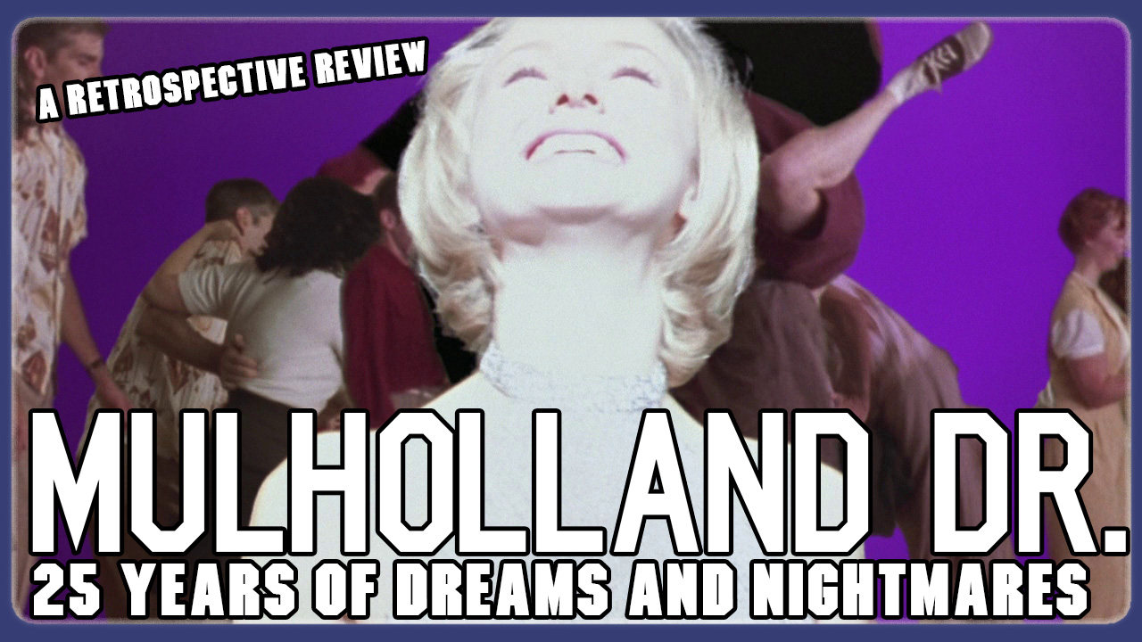 Mulholland Drive – 25 Years of Dreams and Nightmares!! (2001 Retrospective Series)